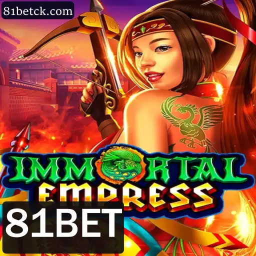 ImmortalEmpress: Uma Jornada Épica no Universo dos Jogos com 81BET