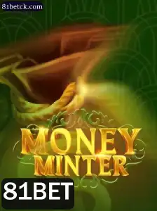 Descubra MoneyMinter e suas regras inovadoras com 81BET