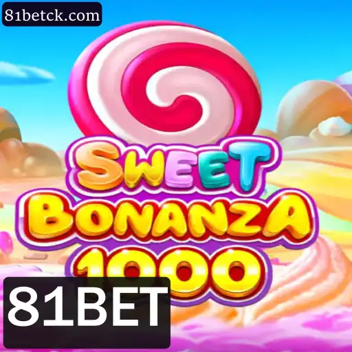 Explorando o Universo de SweetBonanza1000 no 81BET